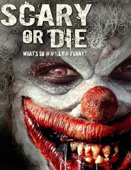 Scary or Die (2012)