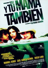 Y Tu Mamá También / Θέλω και τη Μαμά σου (2001)