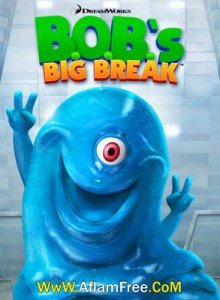 Η μεγάλη απόδραση του Β.Ο.Β.  - B.O.B.'s Big Break (2009)