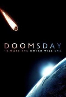 Doomsday: 10 Ways the World Will End (2016) TV Series