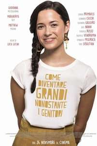 How To Grow Up Despite Your Parents / Come diventare grandi nonostante i genitori (2016)