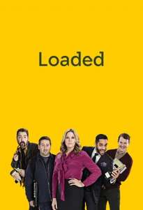 Loaded (2017-) TV Series