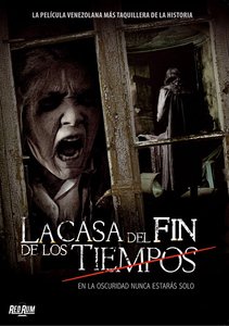 The House at the End of Time / La casa del fin de los tiempos (2013)