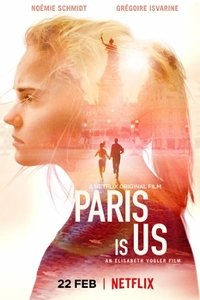 Το Παρίσι Είμαστε Εμείς / Paris Is Us / Paris est à nous (2019)